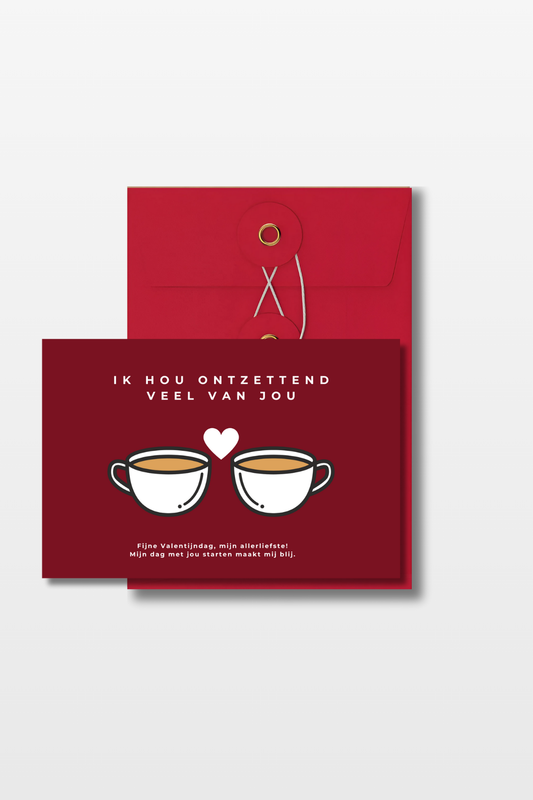Koffie Valentijnskaart met 2 kopjes koffie en een hartje ertussen, met de tekst 'Ik hou ontzettend veel van jou fijne valentijnsdag, mijn allerliefste! Mijn dag met jou starten maakt mij blij.' met een rode envelop